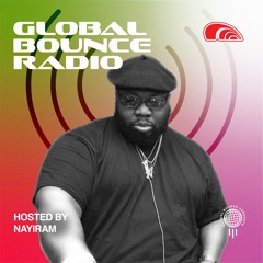 Global Bounce Radio With Nayiram - Aired 11.15.2024 on Samewave Radio