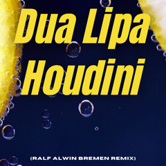 Houdini(Ralf Alwin Bremen Remix)