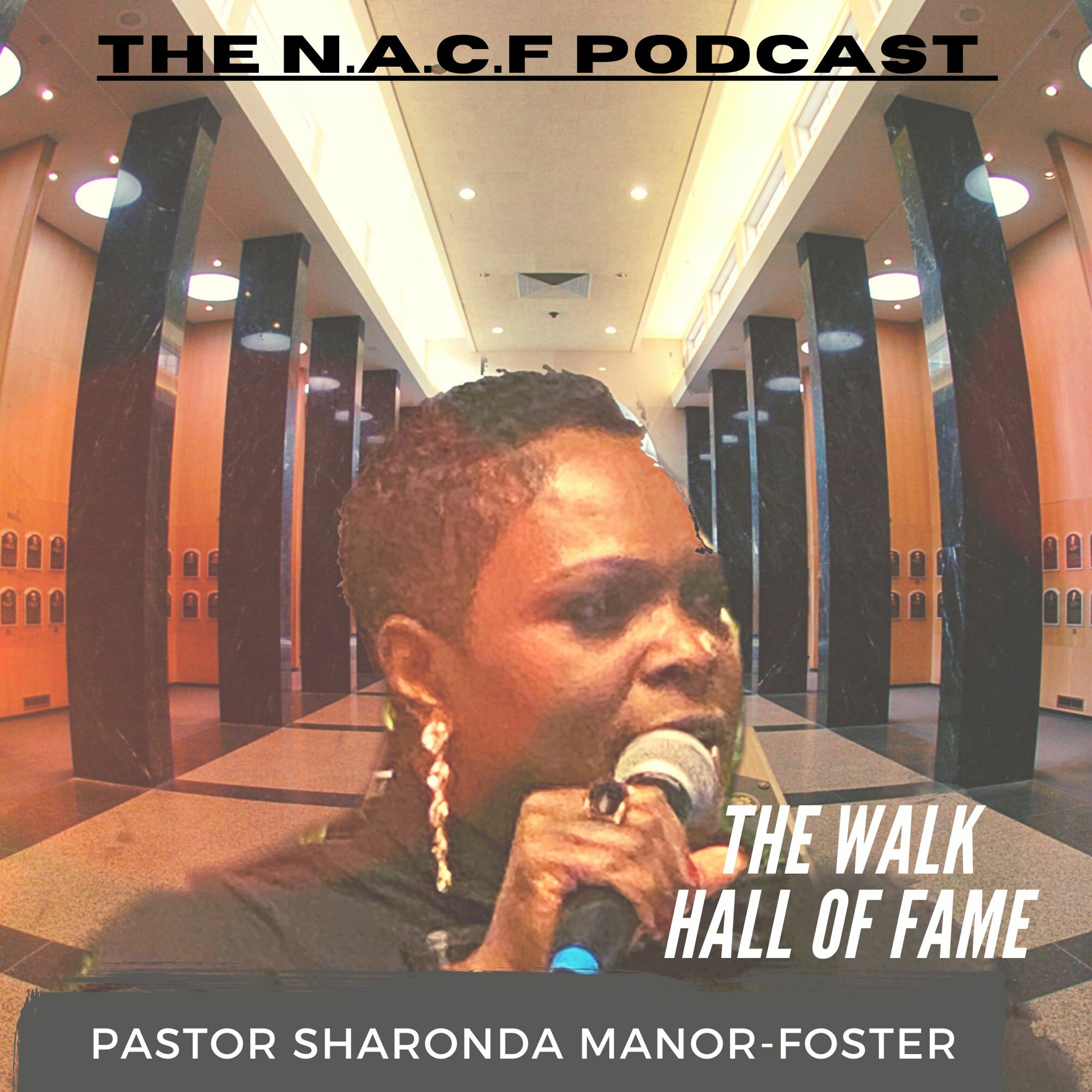 The Walk Hall Of Fame |Pastor Sharonda Manor -Foster episode artwork