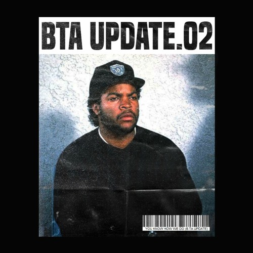 YOU KNOW HOW WE DO IT ( B.TA UPDATE )