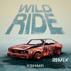 KSHMR - Wild Ride (Darensya Remix)