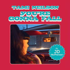 You're Gonna Fall (feat. JD McPherson)