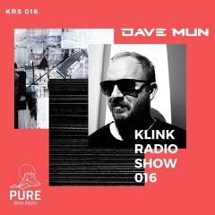 Klink Radio Show 016 - Pure Ibiza Radio