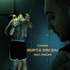 F.Charm - Ruptă Din Rai Feat. @Phelipe (Audio Edit)