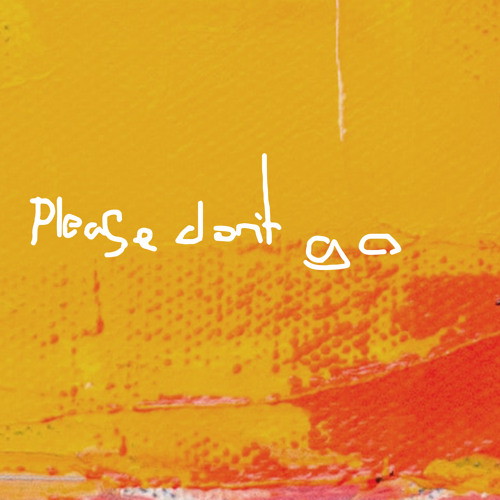 Please Don't Go (Long Version)