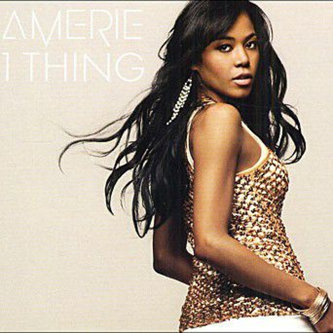 洋楽 Amerie 1 Thing K, LE MAESTRO 2000s r&b Stream Amerie - 1 thing (cover) by Margaux @mgmargaux
