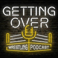 Getting Over Wrestling Podcast - Five star review from Nims