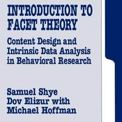 ✔Audiobook⚡️ Introduction to Facet Theory: Content Design and Intrinsic Data Analysis in Behavi