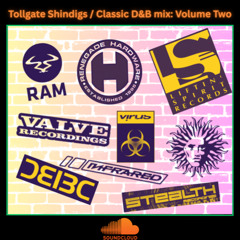 Tollgate Shindigs / Classic D&B mix: Volume Two