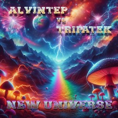 AlvinTep & Tripatek - New Universe (Original Mix)