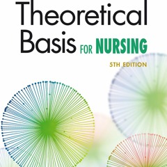 Download PDF Theoretical Basis for Nursing For Free