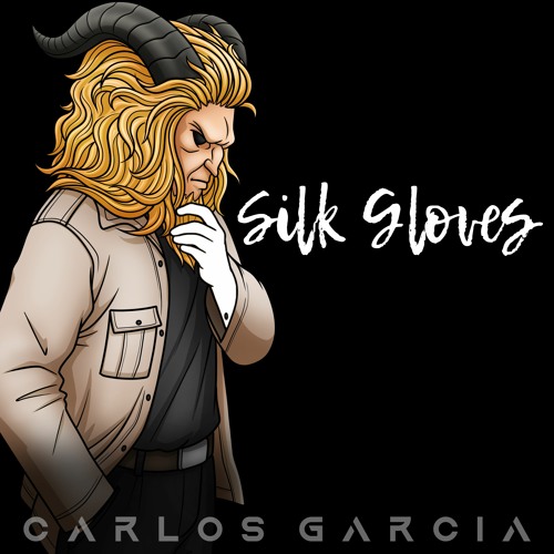 Carlos Garcia - Silk Gloves (Preview)