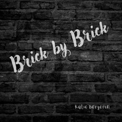 Brick by Brick