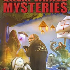 [PDF] ❤️ Read The Big Book of Unexplained Mysteries: 38 Mind-Boggling and Unsolved Mysteries Thr