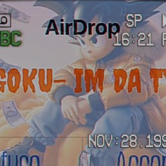BDGOKU- IM DA TYPE