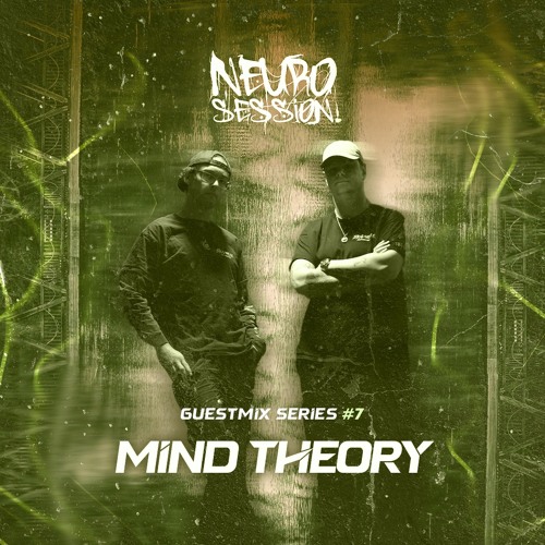 Guest Mix Series #7 - Mind Theory