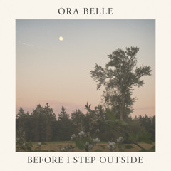 Before I Step Outside