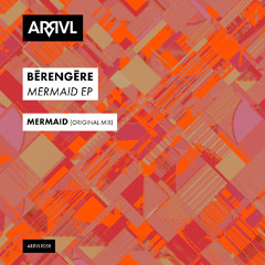 PREMIERE: Bērengēre - Mermaid (Original Mix Radio Edit) [ARRVL Records]