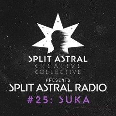 Split Astral Radio #25: Suka