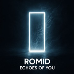 Romid – Echoes of You