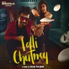 Idli Chutney Song - Cover I Sean Roldan x Niraindera Shanmugam