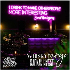 Balkan Night (WhiskyTango) [Promo Mix]