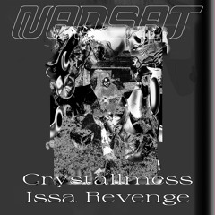 CRYSTALLMESS, Nadsat - Issa Revenge