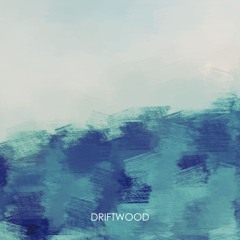 Driftwood