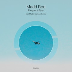 Madd Rod - Perfect Landing (Original Mix) [Tanzgemeinschaft]