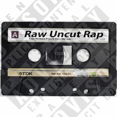 Raw Uncut Rap ft Uncle Disi x Marr Starr