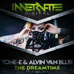 Tone-e & Alvin van Blur - The Dreamtime (Original Mix)