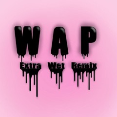 WAP - Bambi Milan Extra Wet Remix