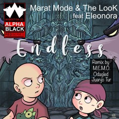 PREMIERE: Marat Mode & The LooK feat. Eleonora - Endless (M.E.M.O. Remix) [Alpha Black]
