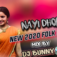 NAYI DHORO NEW FOLK SONG { 2020 SPL REMIXE MIX BY DJ BUNNY 9700314488 & 7396258584.mp3