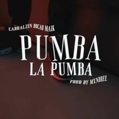 MYSTIC! - Pumba La Pumba (ft. Bocão. Cabralzin.MAIK) Prod. Mxndree
