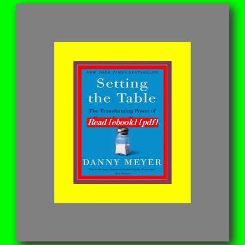 Setting the table danny meyer