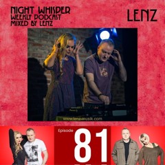 NIGHT WHISPER Podcast #081 Mixed by Lenz