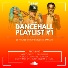 THAT DANCEHALL PLAYLIST PART 1