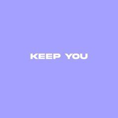 Keep You (feat. inHarmony)