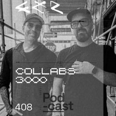 CLR Podcast 408 I Collabs 3000