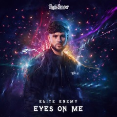 Elite Enemy - Eyes On Me (Radio Edit)