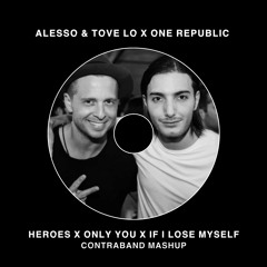 Alesso - Heroes x Only You x If I Lose Myself (CONTRABAND Mashup)