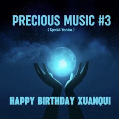 Precious Music #3 - Happy Birthday To Me ( Special Version )