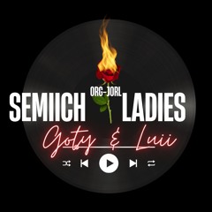 Semiich Ladies (Cover by Goty ft. Luii)