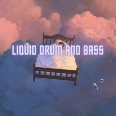 Liquid Drum and Bass Mix