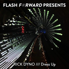 RICK DYNO /// Dress Up (2021 - Preview)