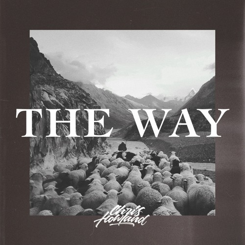 Chris Howland - The Way (feat. Alvin the Chipmunk)
