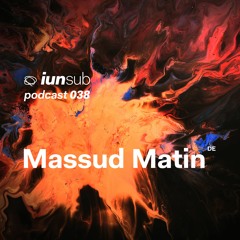 Podcast 038 - Massud Matin (DE)