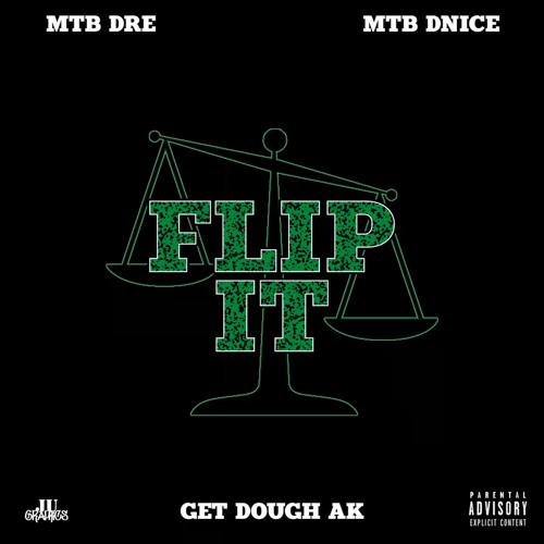 Flip it - mtbdre x mtbdnice x getdough ak (prod. by sav beats)