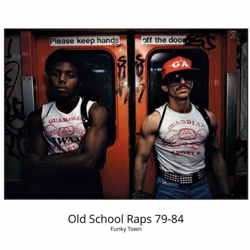Old School Raps 79 - 84
